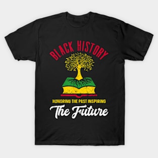 Honoring Past Inspiring Future Men Black History Month T-Shirt